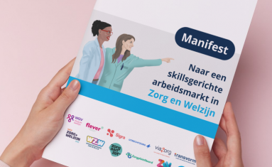 Zet je in voor een skillsgerichte arbeidsmarkt voor Zorg en Welzijn